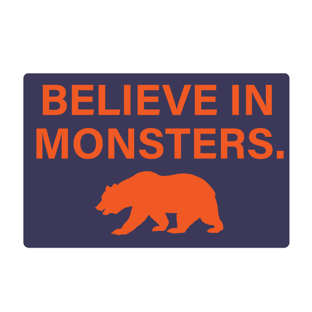 Believe In Monsters Sticker
