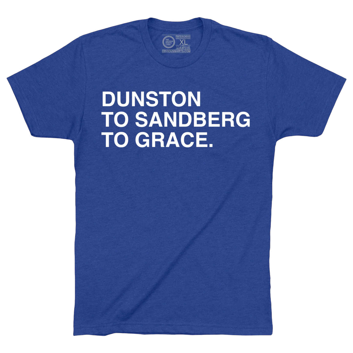Dunston to Sandberg to Grace by Obvious Shirts