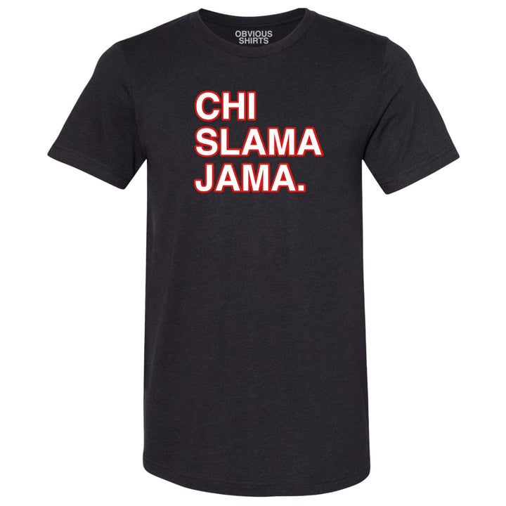 Chi Slama Jama T-Shirt